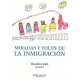 Miradas Y Voces De La Inmigracion