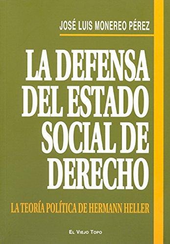 Defensa Del Estado Social De Derecho La Teoria Politica De Hermann Heller, La