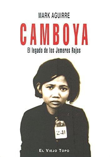 Camboya El Legado De Los Jemeres Rojos