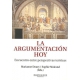 Argumentacion Hoy. Encuentro Entre Perspectivas Teoricas, La