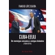 Cuba Eeuu De Enemigos Cercanos A Amigos Distantes 1959-2015