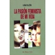 Pasion Feminista De Mi Vida, La