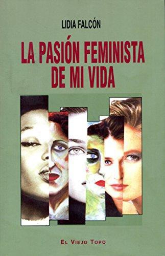 Pasion Feminista De Mi Vida, La