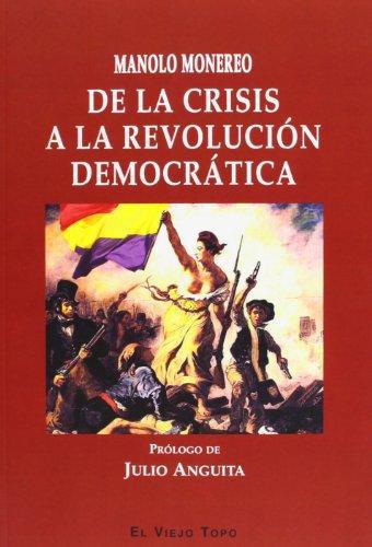 De La Crisis A La Revolucion Democratica