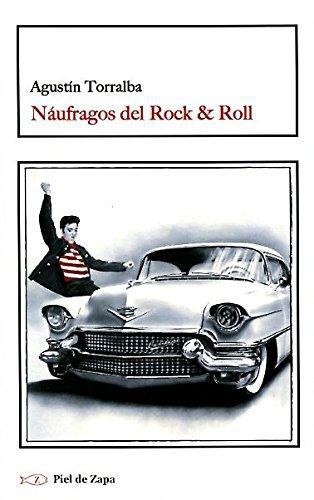 Naufragos Del Rock & Roll