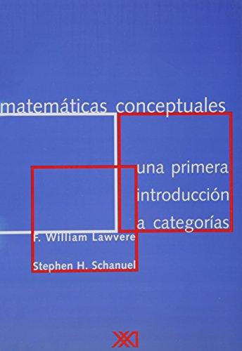 Matematicas Conceptuales Una Primera Introduccion A Categorias