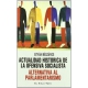 Actualidad Historica De La Ofensiva Socialista. Alternativa Al Parlamentarismo
