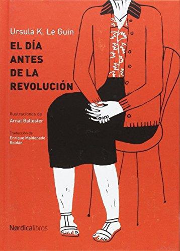 Dia Antes De La Revolucion, El