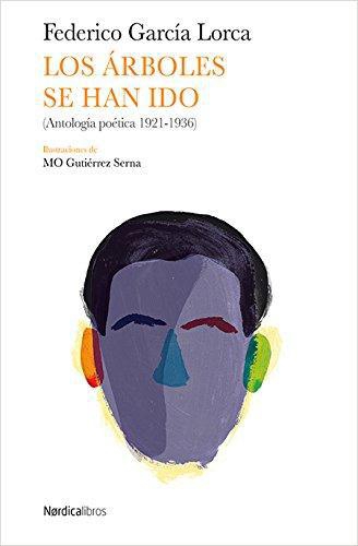 Arboles Se Han Ido Antologia Poetica 1921-1936, Los