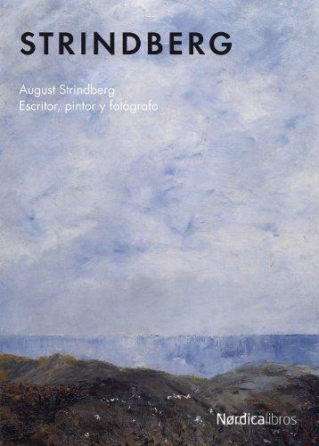 Strindberg. Escritor, Pintor Y Fotografo