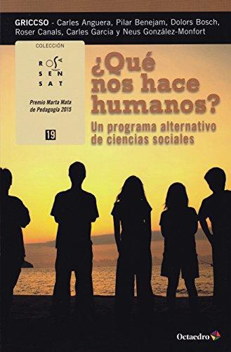 Que Nos Hace Humanos Un Programa Alternativo De Ciencias Sociales