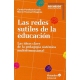 Redes Sutiles De La Educacion. Las Ideas Clave De La Pedagogia Sistemica Multidimensional