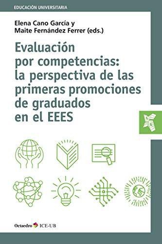 Evaluacion Por Competencias: La Perspectiva De Las Primeras Promociones De Graduados