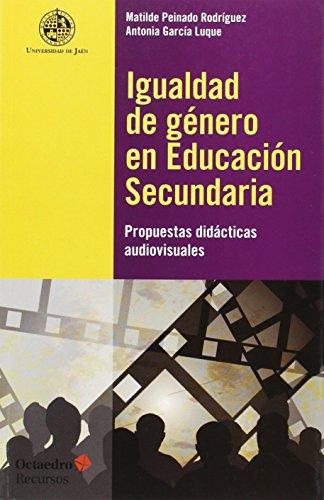 Igualdad De Genero En Educacion Secundaria Propuestas Didacticas Audiovisuales