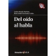 Del Oido Al Habla