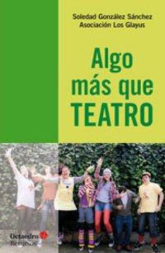 Algo Mas Que Teatro