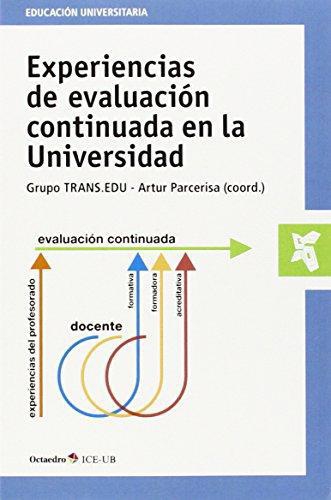 Experiencias De Evaluacion Continuada En La Universidad