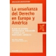 Enseñanza Del Derecho En Europa Y America Planes De Estudio Metodologias Evaluacion Y Acceso A Las Profesiones