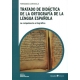 Tratado De Didactica De La Ortografia De La Lengua Española. La Competencia Ortografica