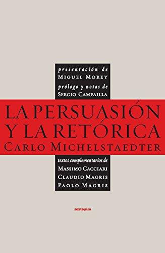 Persuasion Y La Retorica, La