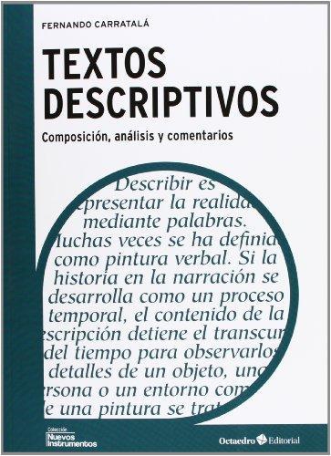 Textos Descriptivos. Composicion, Analisis Y Comentarios