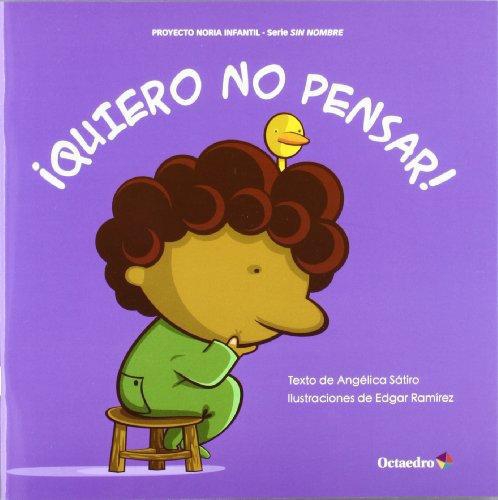 Quiero No Pensar!