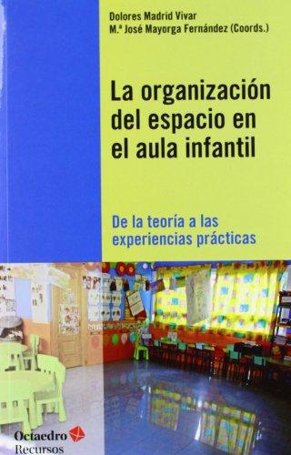 Organizacion Del Espacio En El Aula Infantil, La