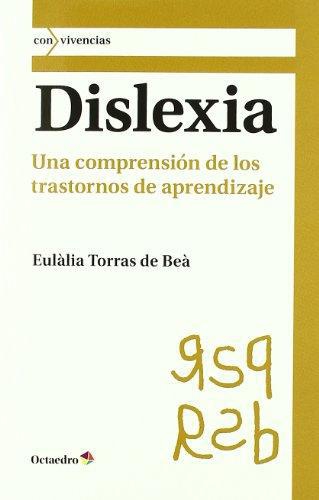 Dislexia Una Comprension De Los Trastornos De Aprendizaje