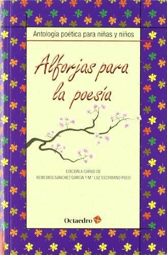 Alforjas Para La Poesia Antologia Poetica Para Niñas Y Niños