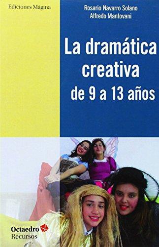 Dramatica Creativa De 9 A 13 Años, La