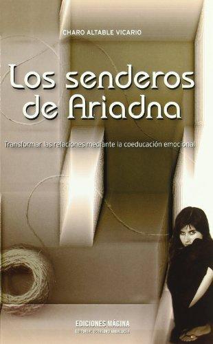 Senderos De Ariadna. Transformar Las Relaciones Mediante La Coeducacion Emocional, Los