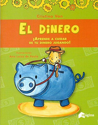 Dinero Aprende A Cuidar Tu Dinero Jugando, El