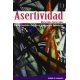 Asertividad. Para Muchas Mujeres Y Algunos Hombres