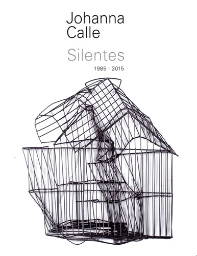 Catálogo Johanna Calle Silentes 1985 -2015