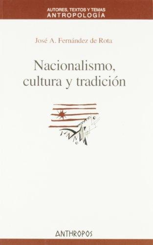 Nacionalismo Cultura Y Tradicion