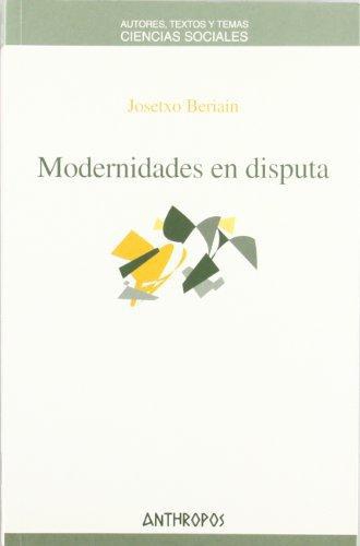 Modernidades En Disputa