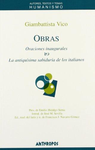 Obras G. Vico Oraciones Inaugurales. La Antiquisima Sabiduria De Los Italianos