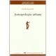 Antropologia Urbana (2A.Ed)