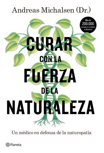 Curar Con La Fuerza De La Naturaleza