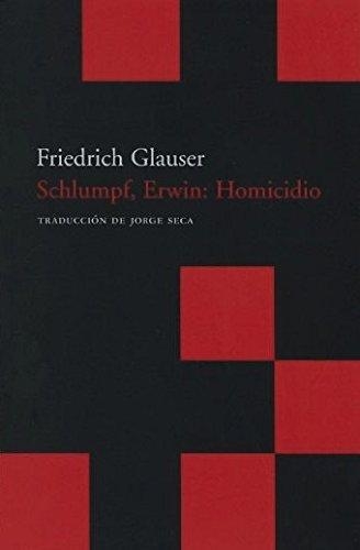 Schlumpf, Erwin : Homicidio