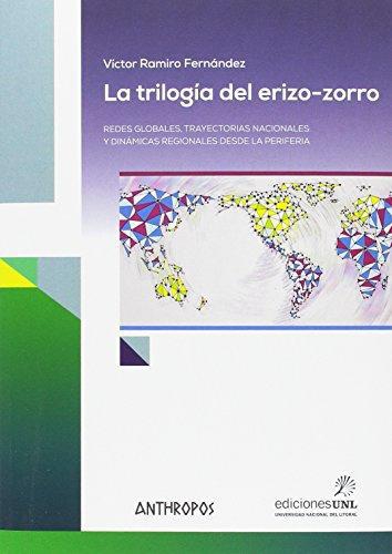 Trilogia Del Erizo Zorro, La