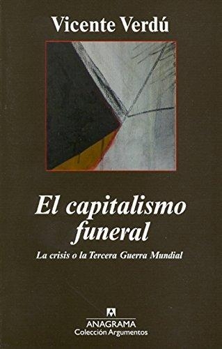 Capitalismo Funeral, El