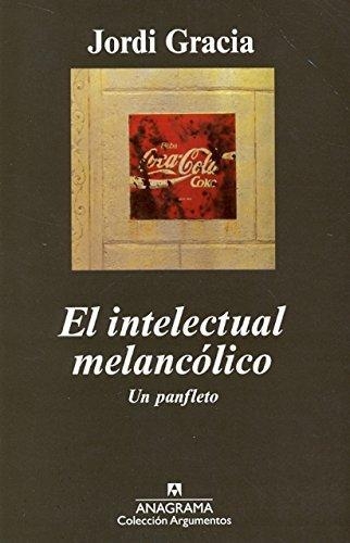Intelectual Melancolico, El