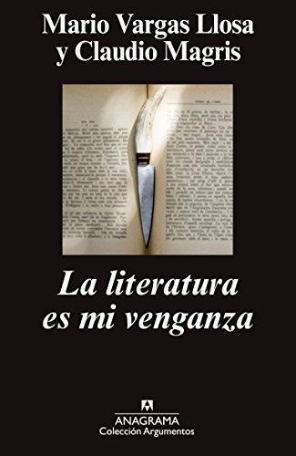 Literatura Es Mi Venganza, La