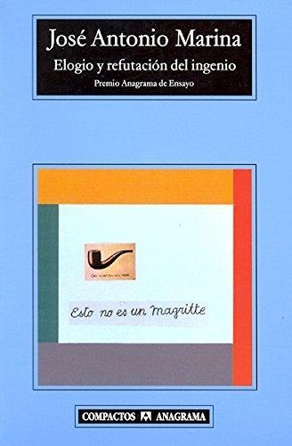 Elogio Y Refutacion Del Ingenio