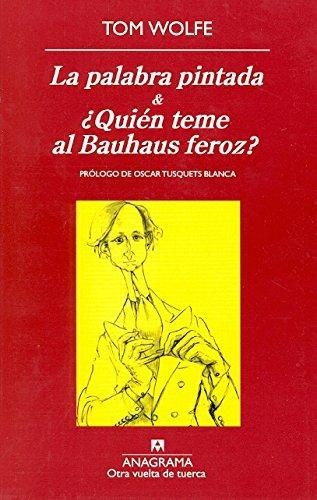Palabras Pintada Y ¿Quien Teme Al Bauhau