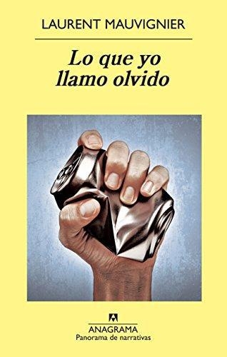 Lo Que Yo Llamo Olvido