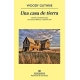 Una Casa De Tierra