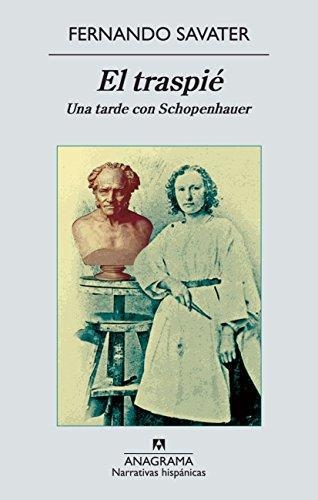 Traspie. Una Tarde Con Schopenhauer, El
