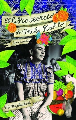 Libro Secreto De Frida Kahlo